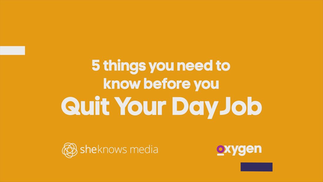 Quit Your Day Job: 5 Things to Know Before You Quit Your Day Job Quit Your Day Job: 5 Things to Know Before You Quit Your Day Job